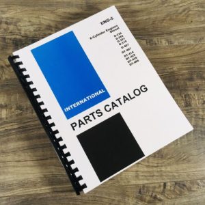 Farmall International D236 D282 D301 D310 D407 DT407 6 Cyl Engines Parts Manual