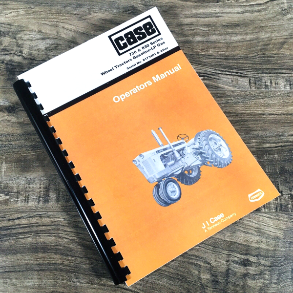 Case 740 741 742 Gas + LP Wheel Tractor Operators Manual Owners 8173401-After