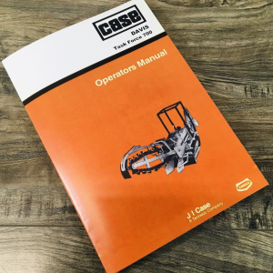 Case Davis TF 700 Task Force Trencher Operators Manual Owners Book Maintenance