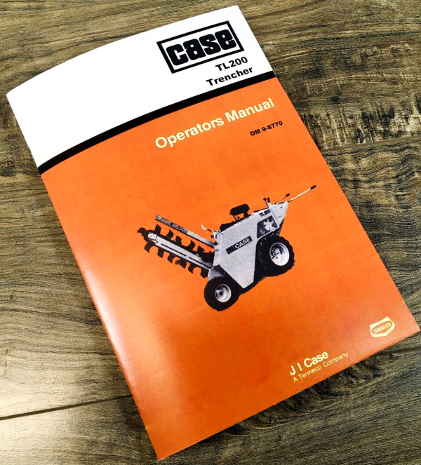 Case TL200 Trencher Operators Manual Owners Book Maintenance Adjustments More