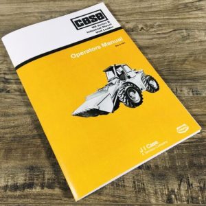 Case W8 Series B W8B Diesel Unit Loader Operators Manual Owners Maintenance Book