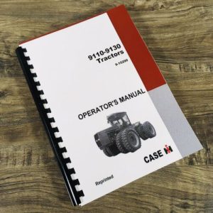 Case IH 9110 9130 Tractor Operators Manual Owners Book Maintenance Adjustments