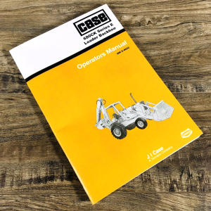 Case 680E CK Backhoe Loader Tractor Operators Manual Owners Book Maintenance