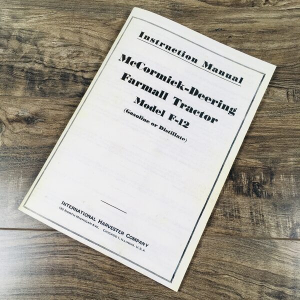 Operators Manual for McCormick Deering F-12 Tractor Instruction Book Owners
