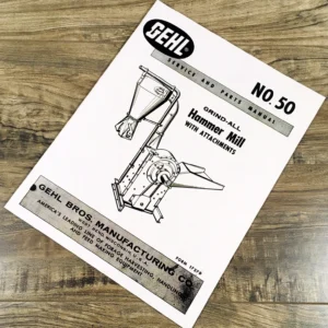 Gehl 50 Grind All Hammer Mill W/ Attachments Service Parts Manual Catalog Book