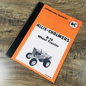 Allis Chalmers B-10 Wheel Garden Tractor Operators Manual Owners Maintenance