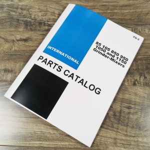 International 85 105 850 950 1050 1150 Grinder-Mixers Parts Manual Catalog Book
