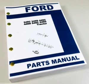 Ford 345C 345D 445C 446D 545C 545D Loader Tractor Service Parts Manual Catalog