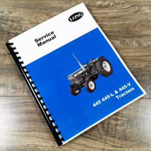 Long 445 445V 445L Tractor Service Manual Repair Shop Technical Workshop Book