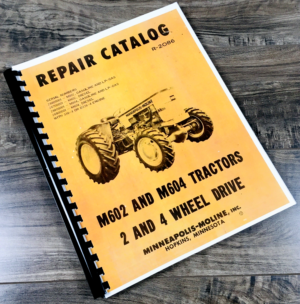 Minneapolis Moline M602 M604 Tractor 2 and 4 Wheel Drive Parts Manual Catalog