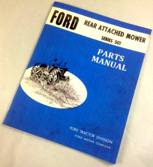 Ford 501 Rear Attached Mower Parts Manual Catalog Sickle Bar 14-92 14-257 14-320