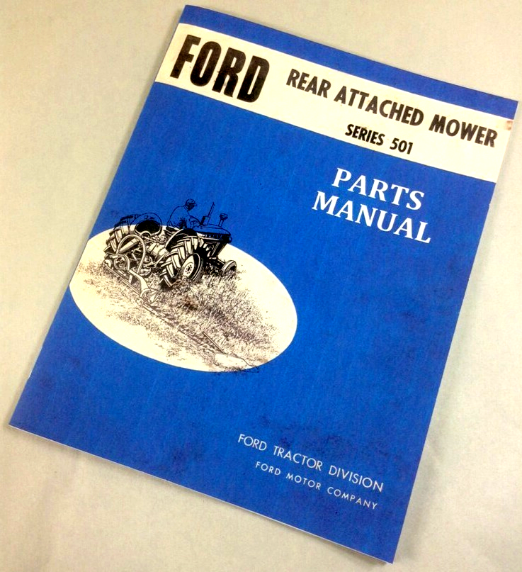 Ford 501 Rear Attached Mower Parts Manual Catalog Sickle Bar 14-92 14-257 14-320