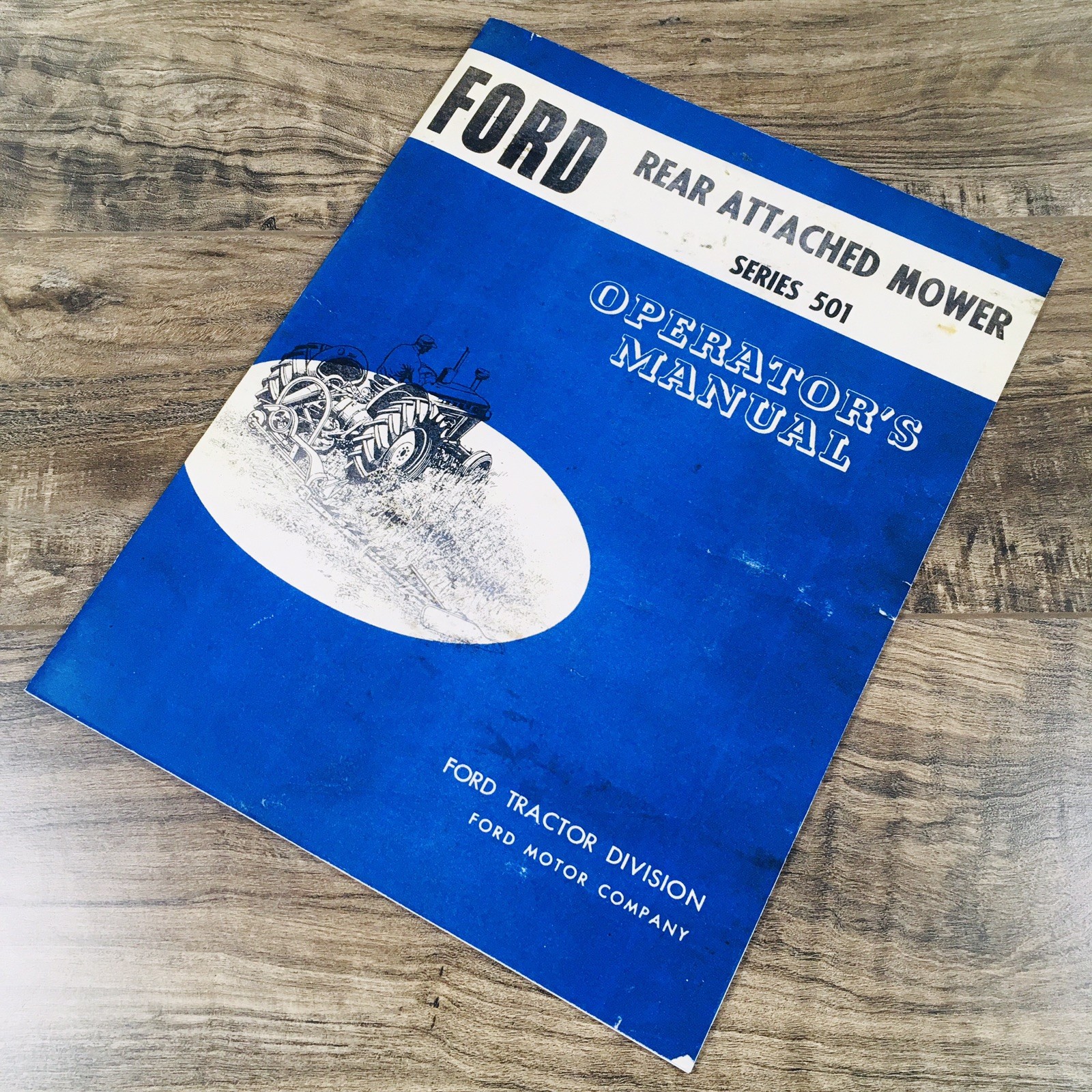 Ford 501 Sickle Bar Mower Operators Owners Manual 14-92 14-257 14-320 14-93