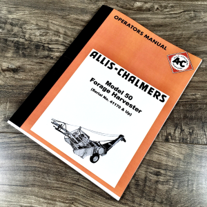 Allis Chalmers 50 Forage Harvester Operators Manual Owners Maintenance 41170-Up