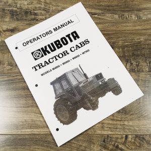 Kubota M4950 M5950 M6950 M7950 Tractor Cab ONLY Operators Manual Owners Book