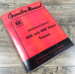 Farmall International 660 Gas and Diesel Tractor Operators Manual Owners Book