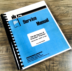 International TD-20E Crawler Tractor Service Manual Chassis Repair Shop Book