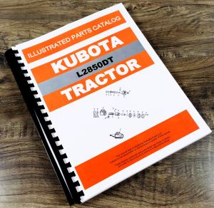 Kubota L2850 4wd L2850DT Tractor Parts Manual Catalog Book Assembly Schematics