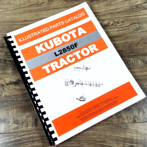 Kubota L2850 2wd L2850F Tractor Parts Manual Catalog Book Assembly Schematics