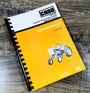 Case 730 830 Comfort King Draft-O-Matic Wheel Tractor Operators Manual Owners