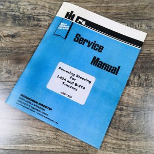 International Power Steering Service Manual For I-424 B-414 Tractor GSS-1366