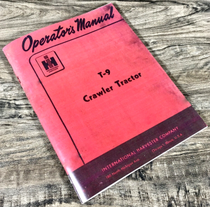 International T-9 T9 Crawler Tractor Owners Operators Manual Maintenance Book