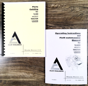 Allis Chalmers TL545G Gas Tractor Loader Parts Operators Manual Owners Book