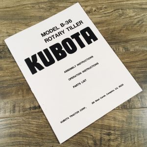 Kubota B-36 B36 Rotary Tiller Operators Parts Manual Owners Book Maintenance