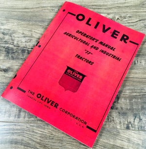 Oliver 77 Tractor Operators Manual Ag and Industrial Owners Book Maintenance