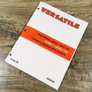 Versatile 700 Series 2 Four-Wheel Drive Tractor Operators Manual Owners Book