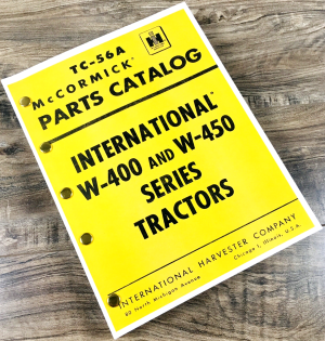International W-400 W-450 Tractor Parts Manual Catalog Book Assembly Schematic