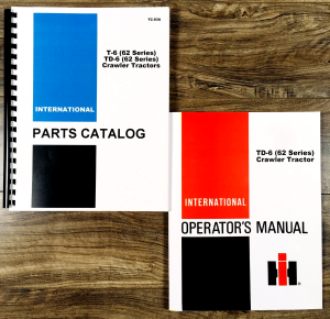 International TD-6 62 Series Crawler Tractor Parts Operators Manual Set Catalog