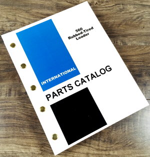 International 560 Rubber Tired Pay Loader Parts Manual Catalog Schematics