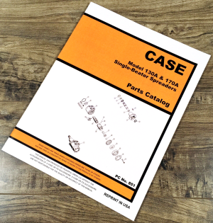 Case 130A 170A Single Beater Spreaders Parts Manual Catalog Book Assembly