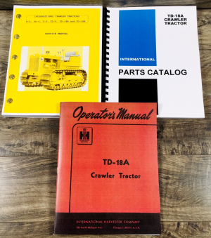 International TD-18A Crawler Tractor Service Parts Operators Manual Set Repair