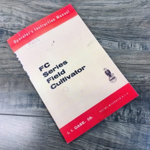 Case FC14-6 FC15-6 & FC18 Field Cultivator Operators Manual Owners Maintenance