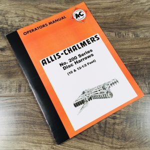 Allis Chalmers 200 Series Disc Harrow Operators Parts Manual 10 and 12-1/2 Foot