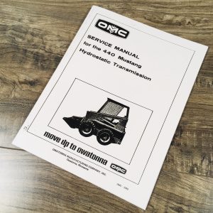 Mustang Hydrostatic Transmission for 440 Skidsteer Service Manual Repair Shop