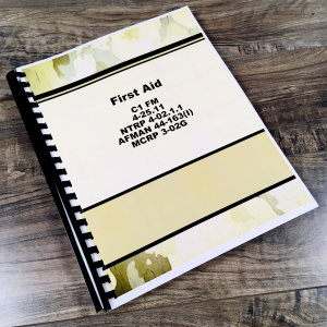 2002 Field Manual Book First Aid Soldiers Survival Guide C1 FM 4-25.11 FM 20-11