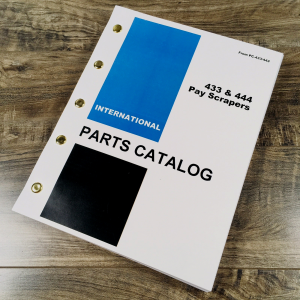 International 433 444 Pay Scraper Parts Manual Catalog Book Assembly Schematic