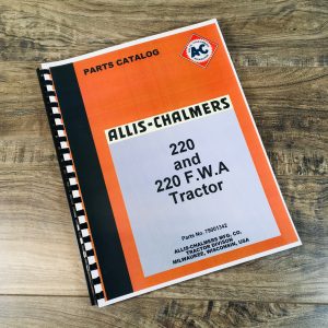 Allis Chalmers 220 And Fwa Two Twenty Tractor Parts Manual Catalog