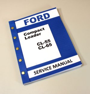 Ford Cl55 Cl65 Compact Loader Skid Steer Service Repair Shop Manual Technical