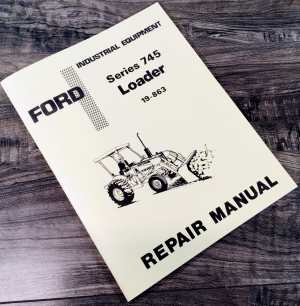 Ford 745 19-863 Loader for 340 540 Tractor Service Manual Repair Shop Technical