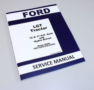 Ford Lgt 09Gn2203 09Gn2204 Gear Hydro Driven Lawn Garden Tractor Service Manual