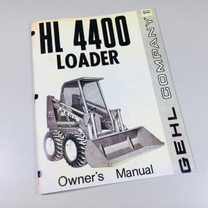 Gehl 4400 Skid Loader Skid Steer Owner Operators Manual Maintenance Adjustments More