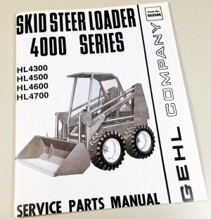 Gehl 4000 Hl4300 Hl4500 Hl4600 Hl4700 Skid Steer Loader Service Parts Manual