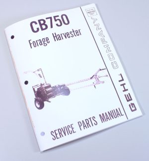 Gehl Cb750 Forage Harvester Service Parts Manual Catalog List Illustrations