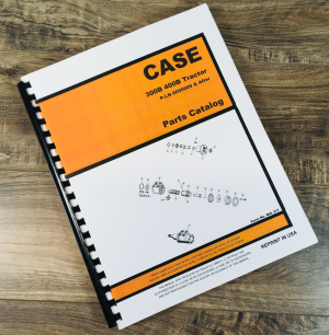 Case 311B General Purpose Tractor Parts Manual Catalog P.I.N. 6095009 & After