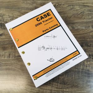Case 2590 Tractor Parts Manual Catalog Book Assembly Schematic Exploded Views