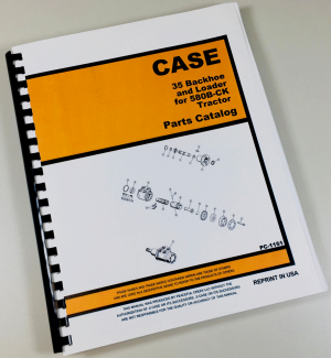 Case 35 Backhoe & Loader For 580Ck Series B 580B Tractor Parts Catalog Manual